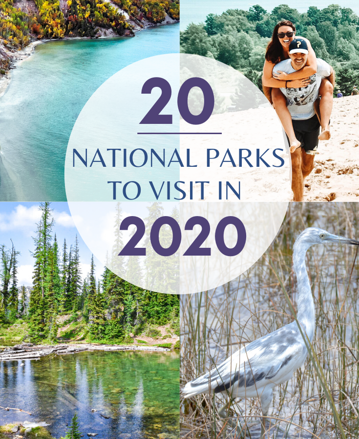 20 National Parks to Visit in 2020 20 National Parks to visit in 2020; add these parks to your bucket list! You're not going to want to miss them.