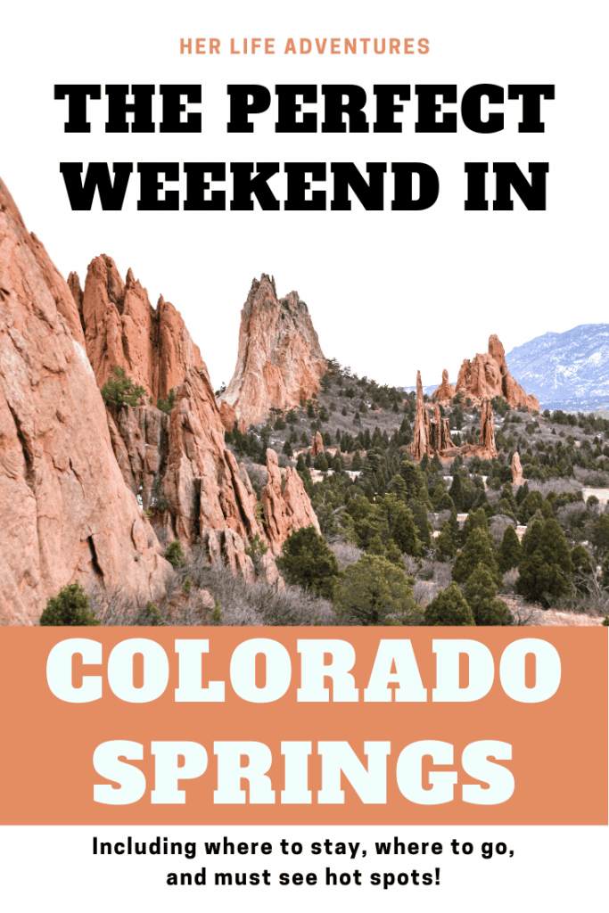 Perfect Weekend in Colorado Springs – Her Life Adventures