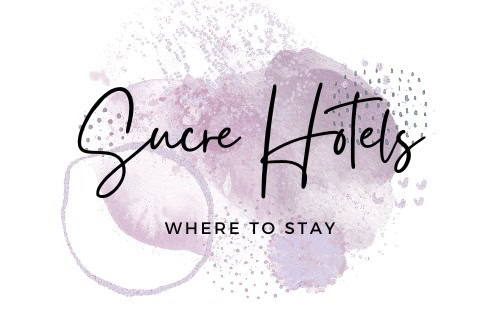 WHERE TO STAY IN SUCRE BOLIVIA