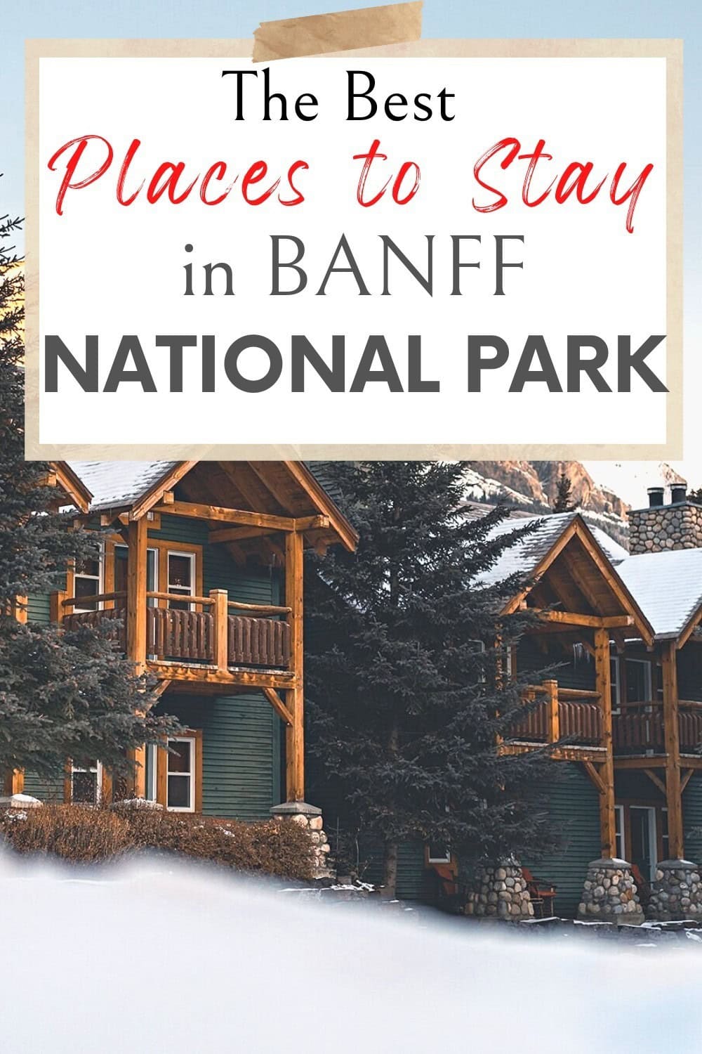 The Best Lodging in Banff National Park