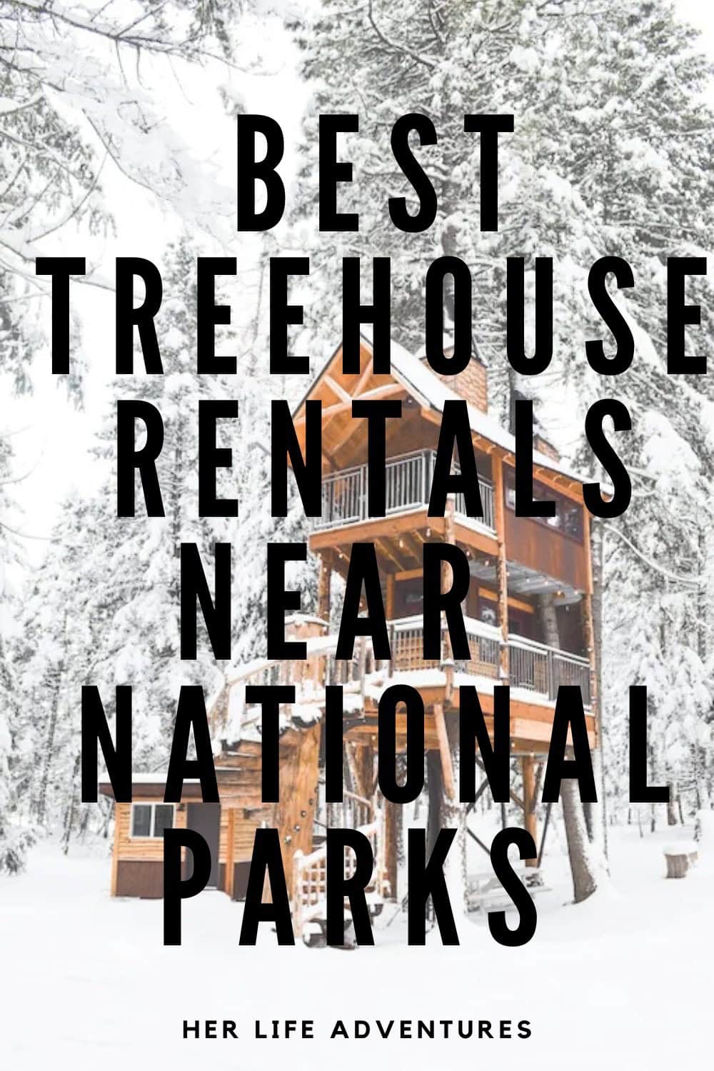Amazing Treehouses By National Parks