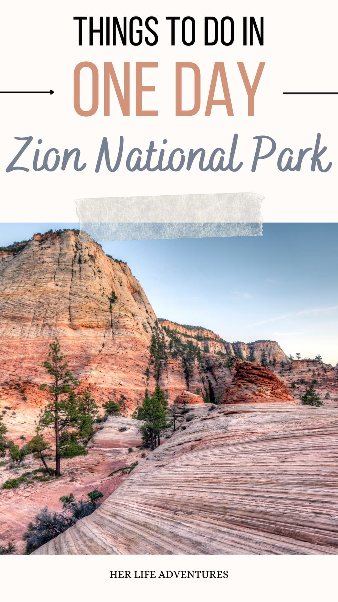 How to Spend One Day in Zion National Park
