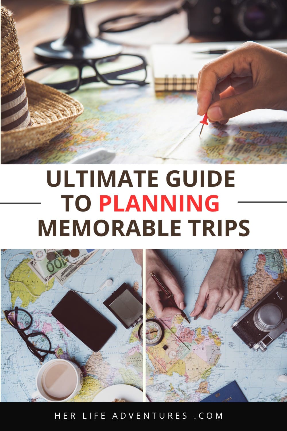 Ultimate Guide to Planning Memorable Trips