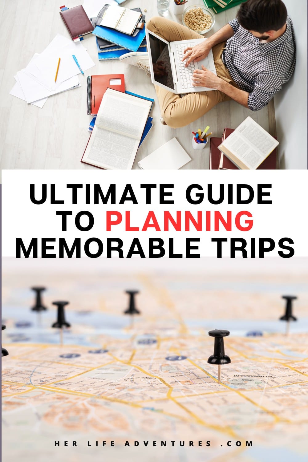 Ultimate Guide to Planning Memorable Trips