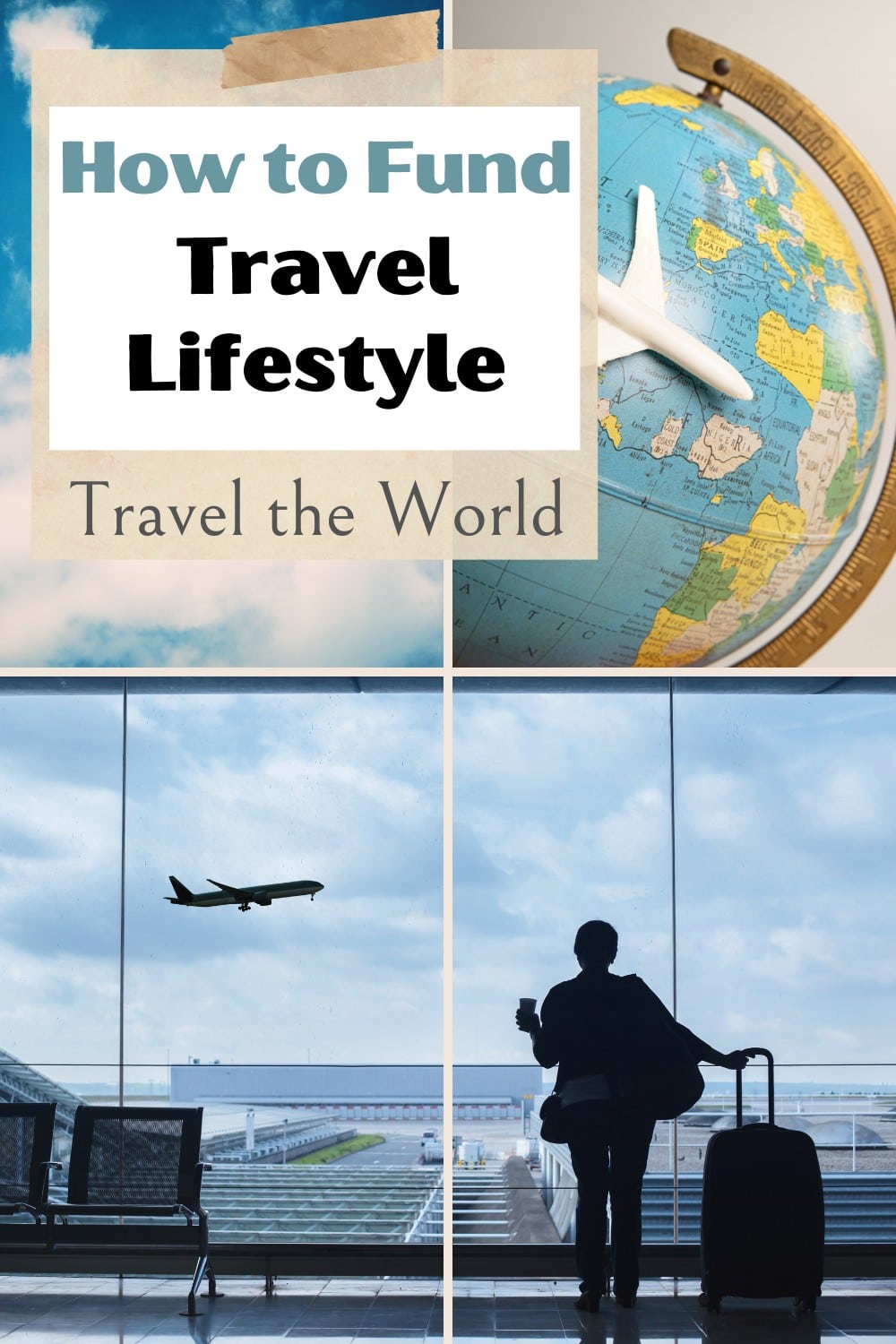 How to Fund a Travel Lifestyle
