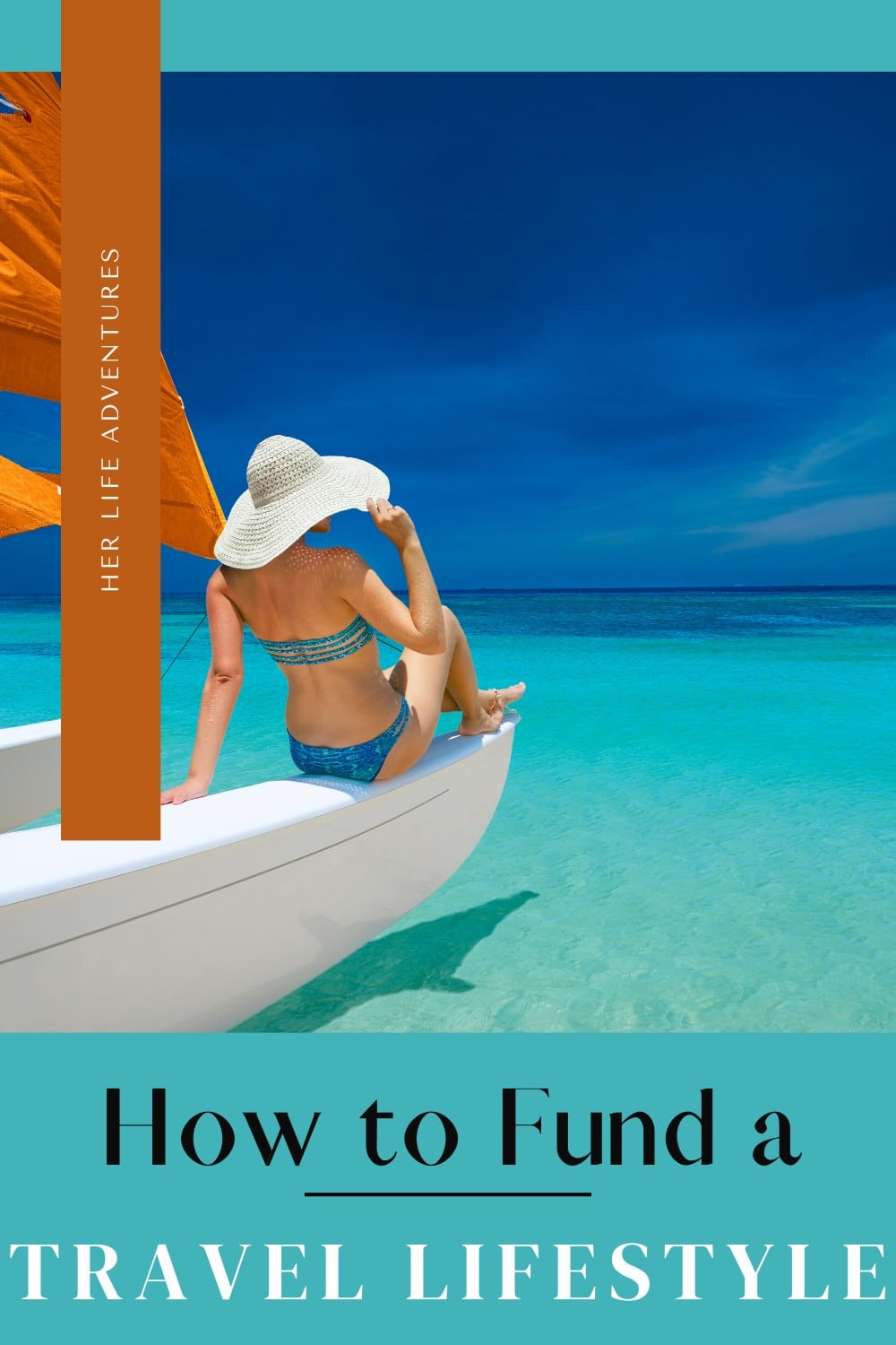 How to Fund a Travel Lifestyle