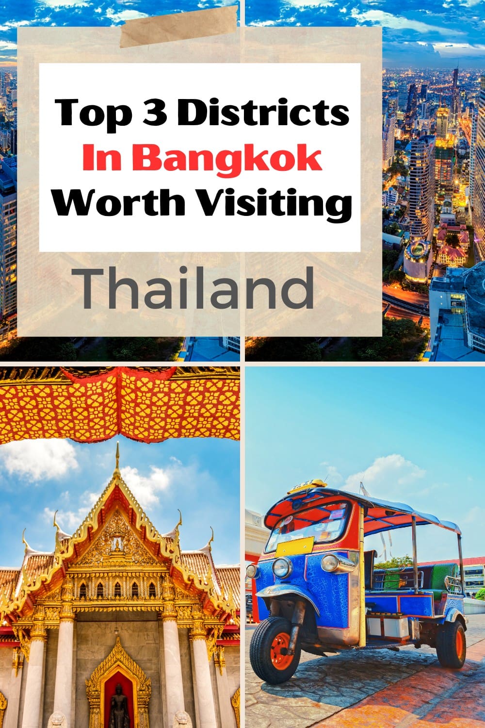 Top 3 Districts In Bangkok Worth Visiting