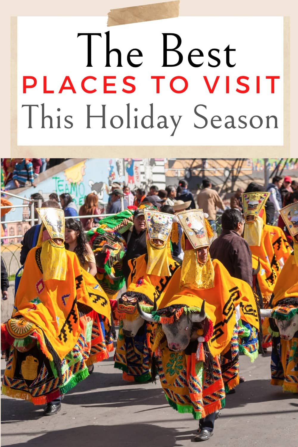5 Places to Visit this Holiday Season 2023