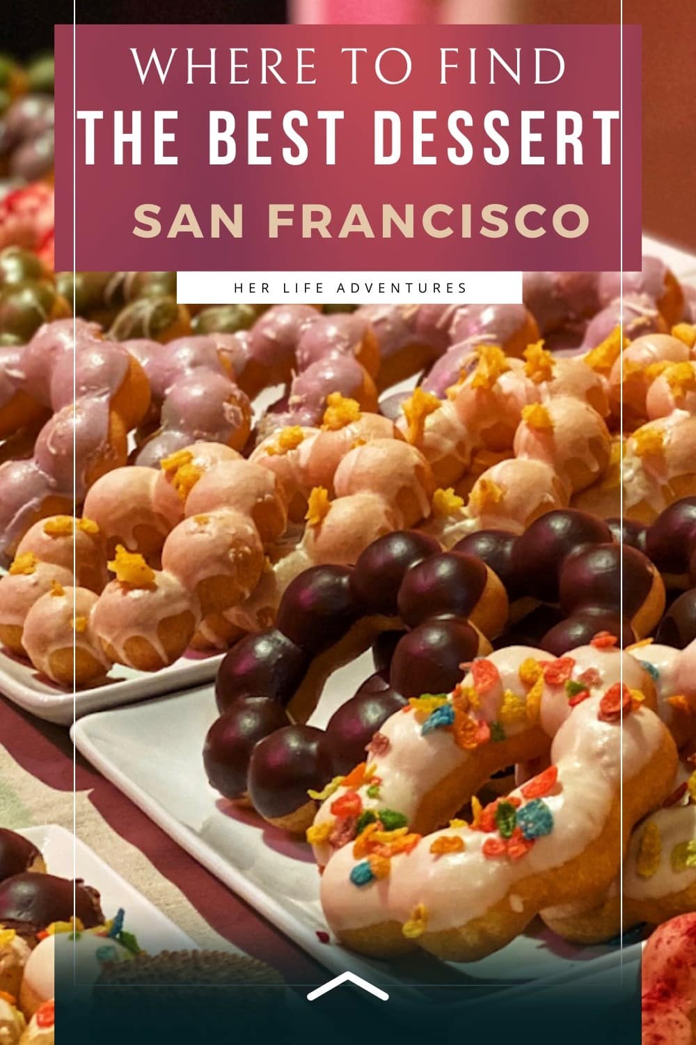 Discover the Best Desserts in San Francisco