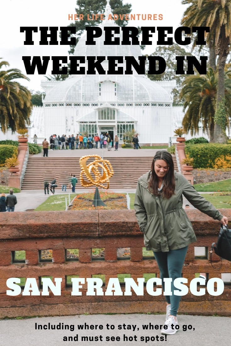The Perfect Weekend in San Francisco