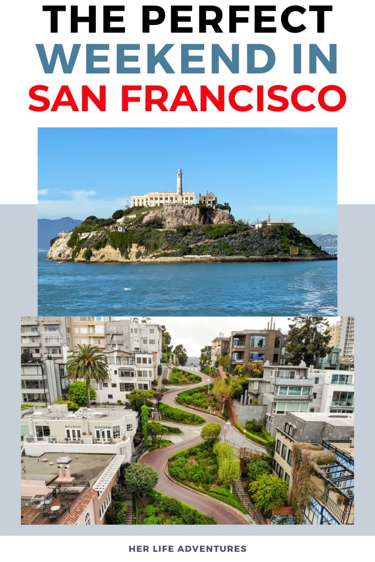 The Perfect Weekend in San Francisco