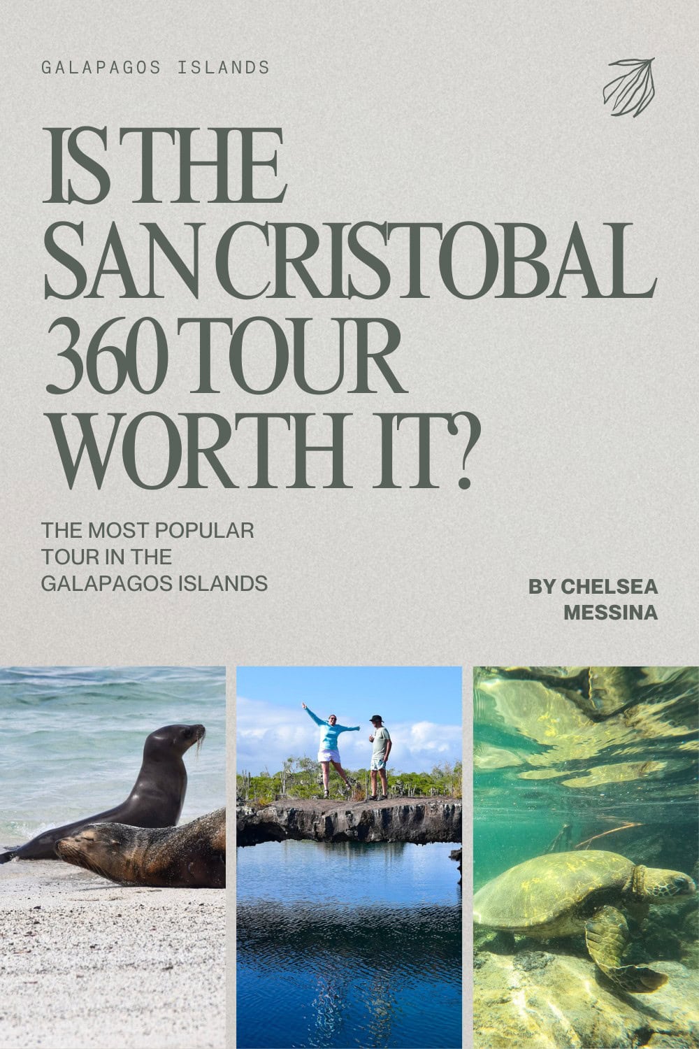 Is the San Cristobal 360 tour in the Galapagos worth it?