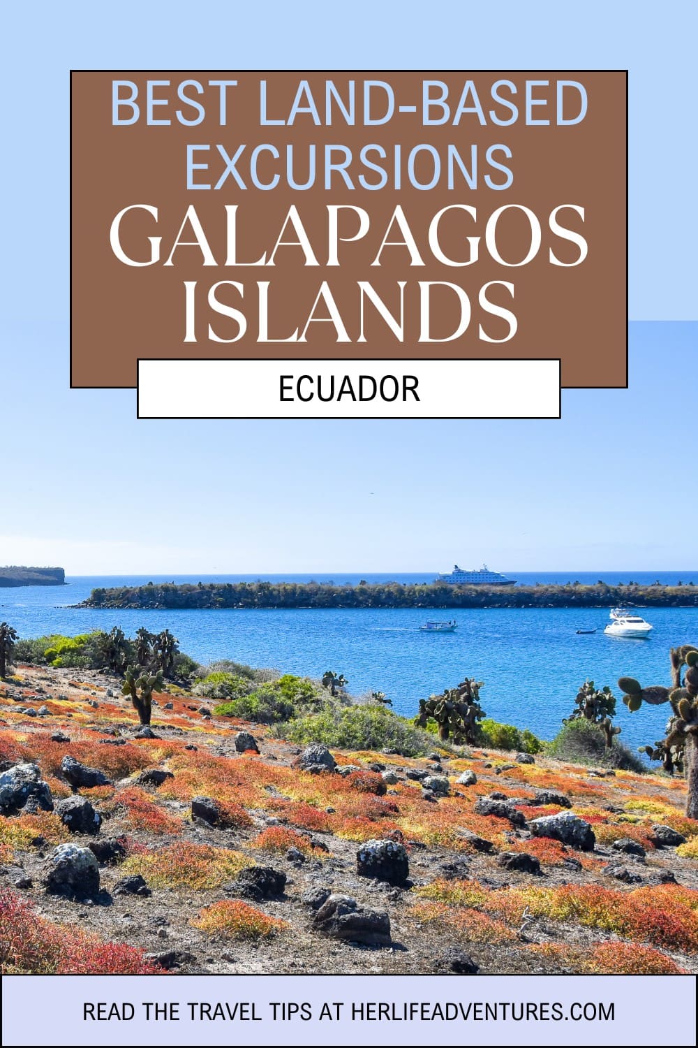 The Best Galápagos Islands to Visit on a Land-Based Vacation