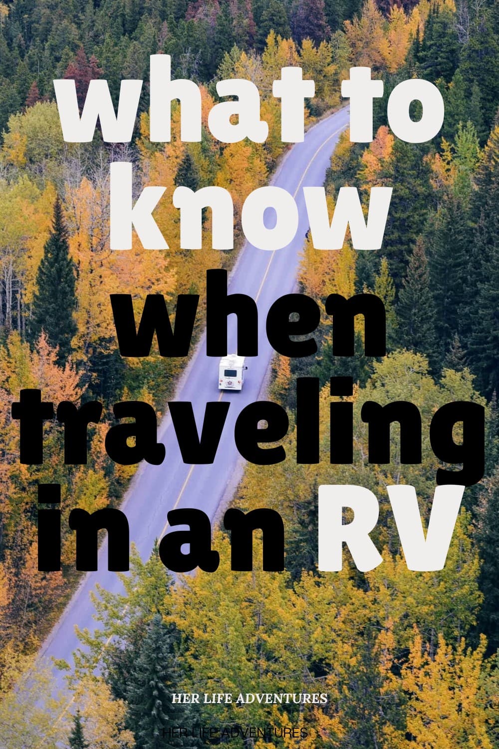 Everything You Need To Know About Traveling in an RV